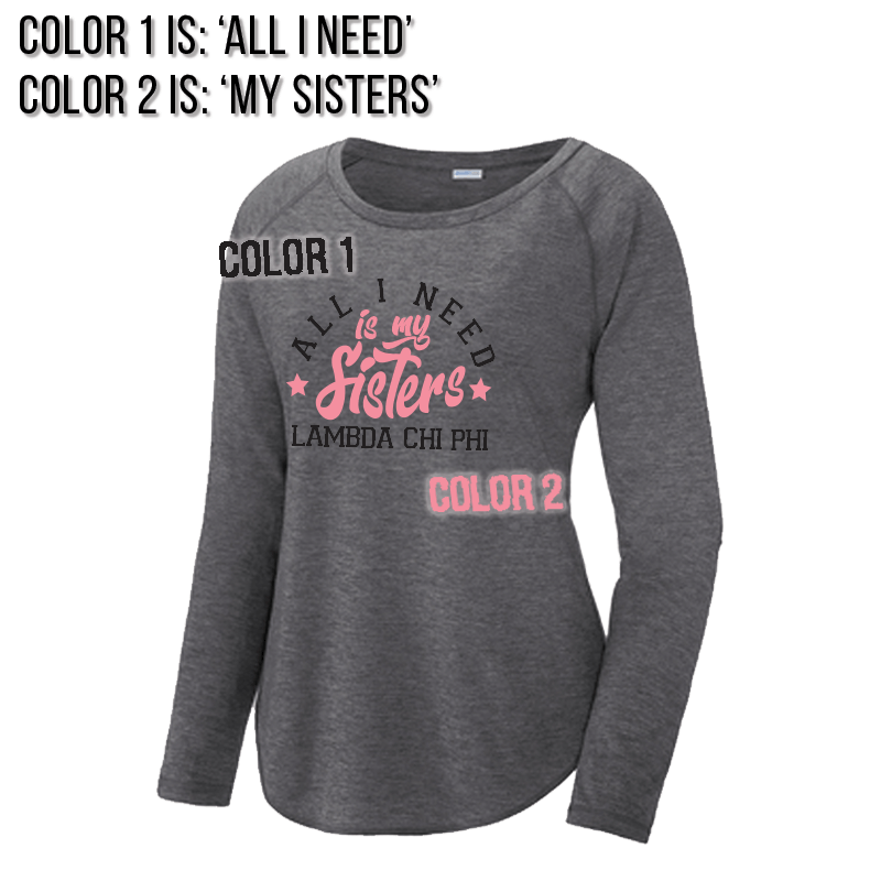 Greek Sorority All I Need is My Sisters Long Sleeve Raglan Tee - LST400LS - CAD