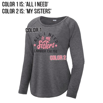 Greek Sorority All I Need is My Sisters Long Sleeve Raglan Tee - LST400LS - CAD