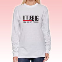 Big & Little You Are My Person Printed Long Sleeve Tee - Jerzees 21ML - SUB