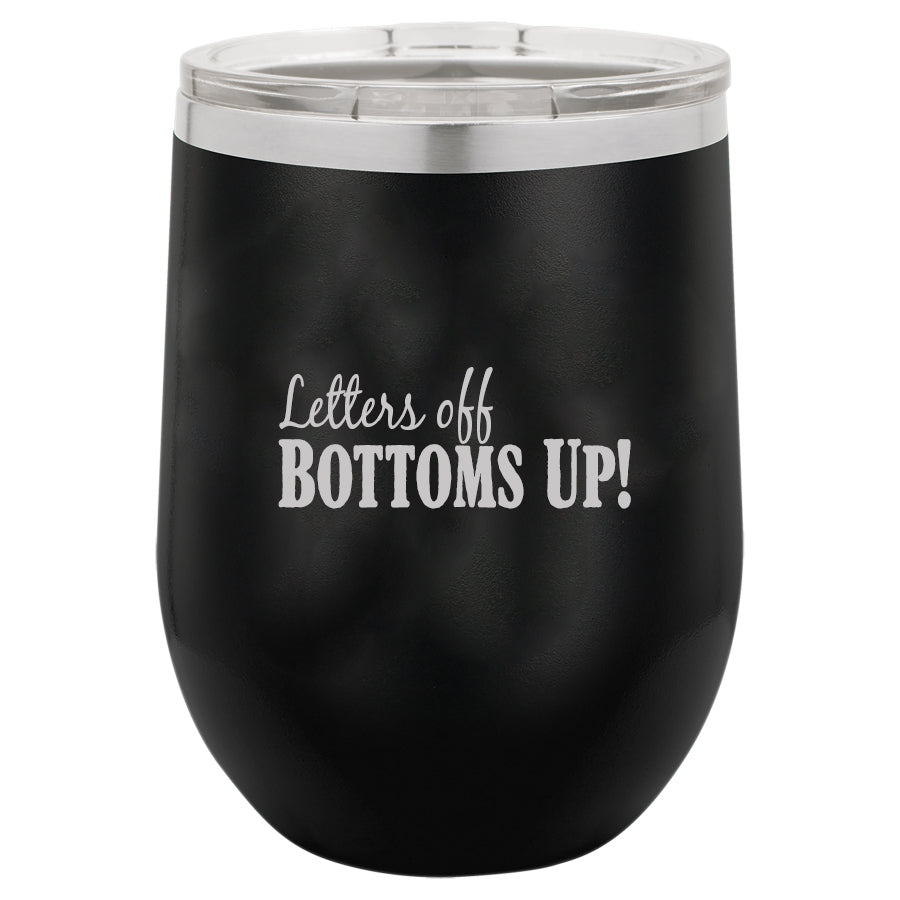 Polar Camel 12oz Short Tumbler - Letters Off BOTTOMS UP! - LTM 852