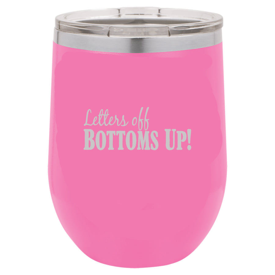 Polar Camel 12oz Short Tumbler - Letters Off BOTTOMS UP! - LTM 852