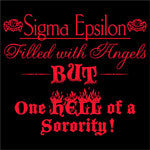 One Hell of a Sorority Rush Shirts